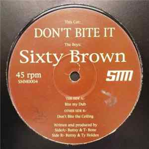 Sixty Brown - Don't Bite It Album