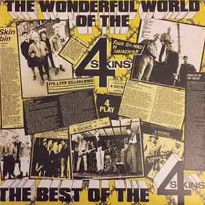 The 4 Skins - The Wonderful World Of The 4 Skins (The Best Of The 4 Skins) Album