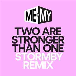 Me & My - Two Are Stronger Than One (Stormby Remixes) Album