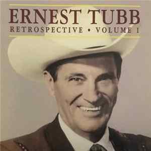 Ernest Tubb - Retrospective Volume 1 Album