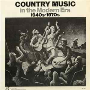 Various - Country Music In The Modern Era 1940's-1970's Album