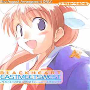 Blackheart - East Meets West Album