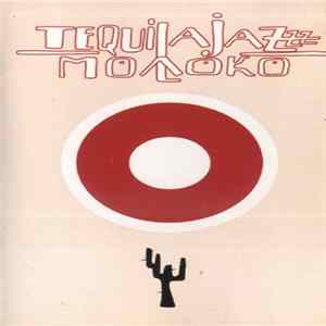 Tequilajazzz - Молоко Album