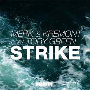 Merk & Kremont Vs Toby Green - Strike Album