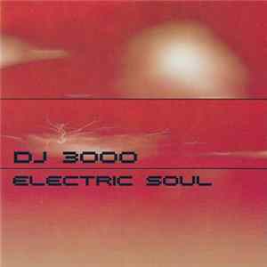 DJ 3000 - Electric Soul Album