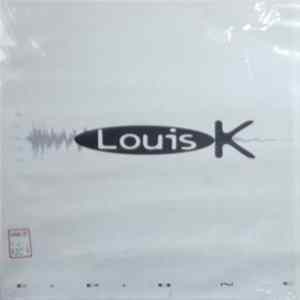 Louis K - EP One Album