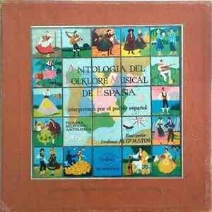 Various - Antología Del Folklore Musical De España (Interpretada Por El Pueblo Español) (Primera Selección Antológica) Album