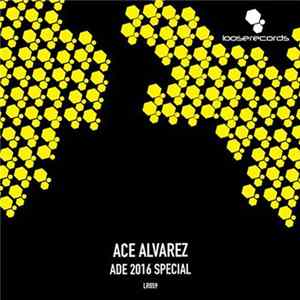 Ace Alvarez - Ade 2016 Special Album