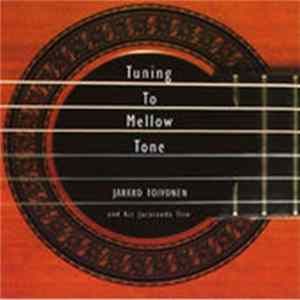 Jarkko Toivonen , And His Jacaranda Trio - Tuning To Mellow Tone Album