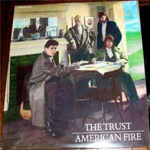 The Trust - American Fire Album