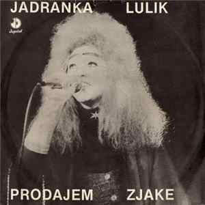 Jadranka Lulik - Prodajem Zjake Album