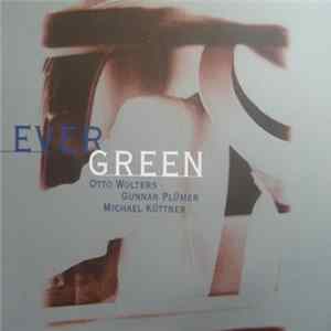Otto Wolters - Ever Green: Present Famous German Evergreens Album