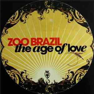 Zoo Brazil - The Age Of Love Album