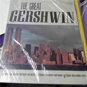 George Gershwin, Various - The Great Gershwin Album