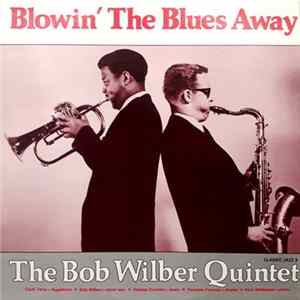 The Bob Wilber Quintet - Blowin' The Blues Away Album