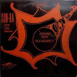 Sun Ra And His Astro Infinity Arkestra - Sound Sun Pleasure!! Album