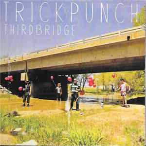 Trick Punch - Third Bridge Album