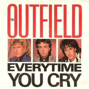 The Outfield - Every Time You Cry Album