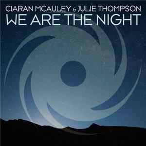 Ciaran McAuley & Julie Thompson - We Are The Night Album