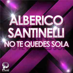 Alberico Santinelli - No Te Quedes Sola Album