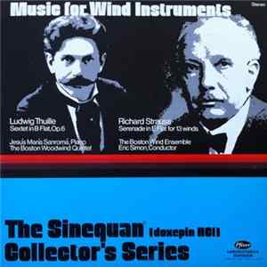 Ludwig Thuille / Richard Strauss - Jesús María Sanromá - The Boston Wind Ensemble / The Boston Woodwind Quintet, Eric Simon - Music For Wind Instruments Album