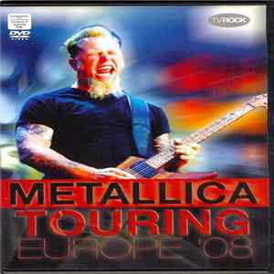 Metallica - Touring Europe ‘08 Album