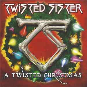 Twisted Sister - A Twisted Christmas Album