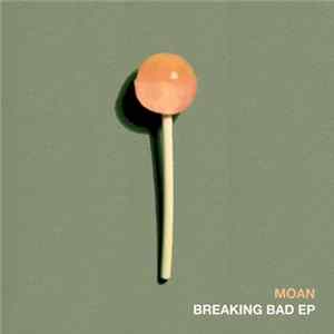 Moan - Breaking Bad Album