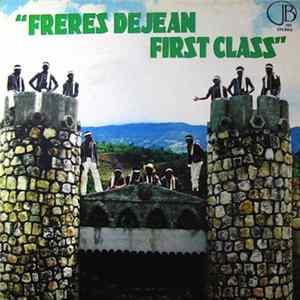 Freres Dejean - First Class Album