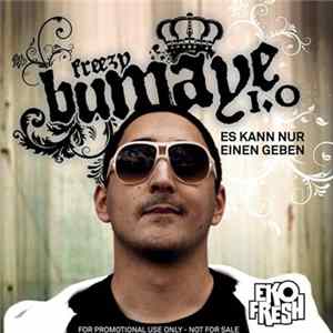 Eko Fresh - Freezy Bumaye 1.0 - Es Kann Nur Einen Geben Album