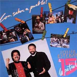 Jossie Esteban Y La Patrulla 15 - Con Sabor A Pueblo! Album