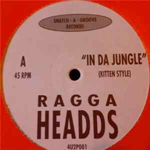 Ragga Headds - In Da Jungle / Never Forget Album