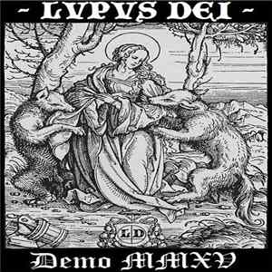Lvpvs Dei - Demo MMXV Album