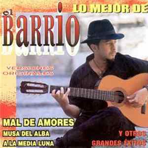 El Barrio - Mal De Amores (Lo Mejor De El Barrio) Album
