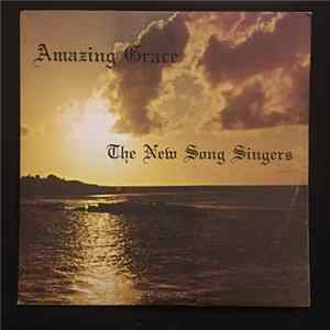 The New Song Singers - Amazing Grace Album