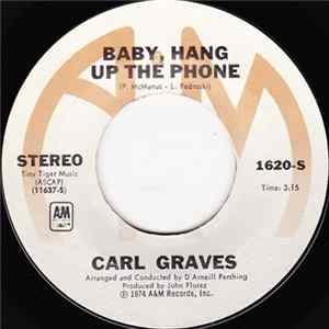 Carl Graves - Baby Hang Up The Phone / Walk Softly Album
