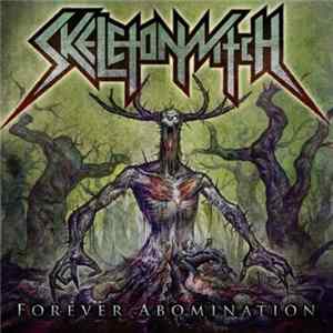 Skeletonwitch - Forever Abomination Album