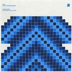 Eleh / Duane Pitre - Empty Summer Endless / Feel Free Installation Album