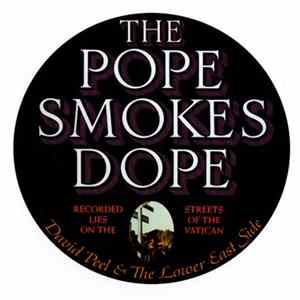 David Peel & The Lower East Side - The Pope Smokes Dope Album