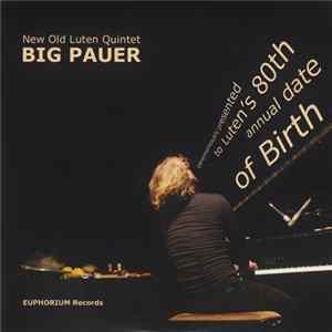 New Old Luten Quintet - Big Pauer Album