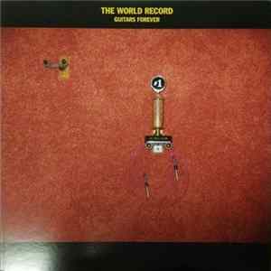 The World Record - Guitars Forever Album