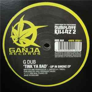 G Dub - Tink Ya Bad / Inspector Deck Album