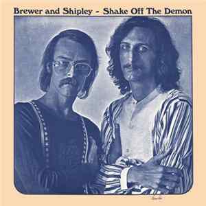 Brewer And Shipley - Shake Off The Demon Album