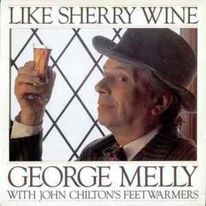 George Melly With John Chilton's Feetwarmers - Like Sherry Wine Album