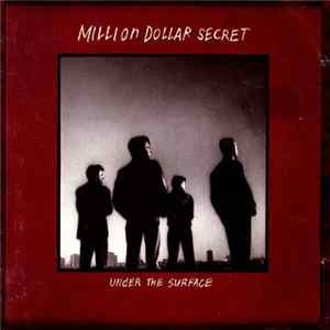 Million Dollar Secret - Under The Surface Album
