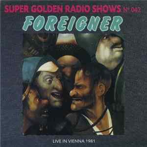 Foreigner - Live In Vienna 1981 Album