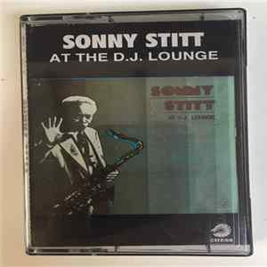 Sonny Stitt - At D.J. Lounge Album