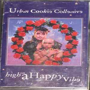 Urban Cookie Collective - High On A Happy Vibe Album