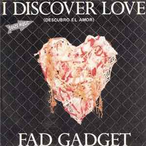Fad Gadget - I Discover Love = Descubro El Amor Album