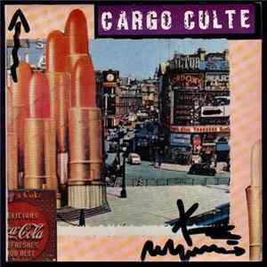 Cargo Culte - Take And Use Me / Disarm My Neighbour Album